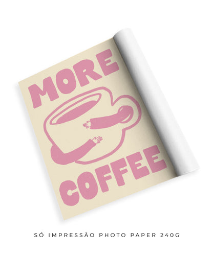 More Coffee- Off white e rosa