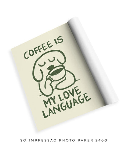 Coffee is my love language