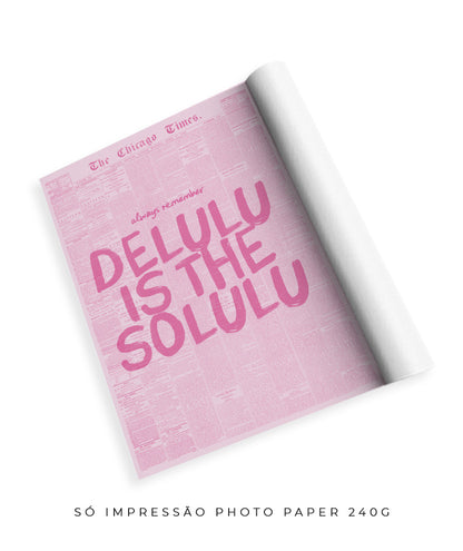 Delulu is the solulu
