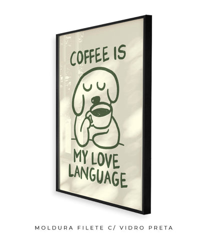 Coffee is my love language