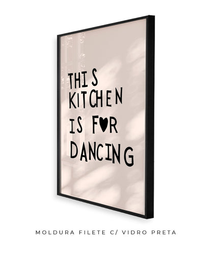 This kitchen is for dancing! (preto)