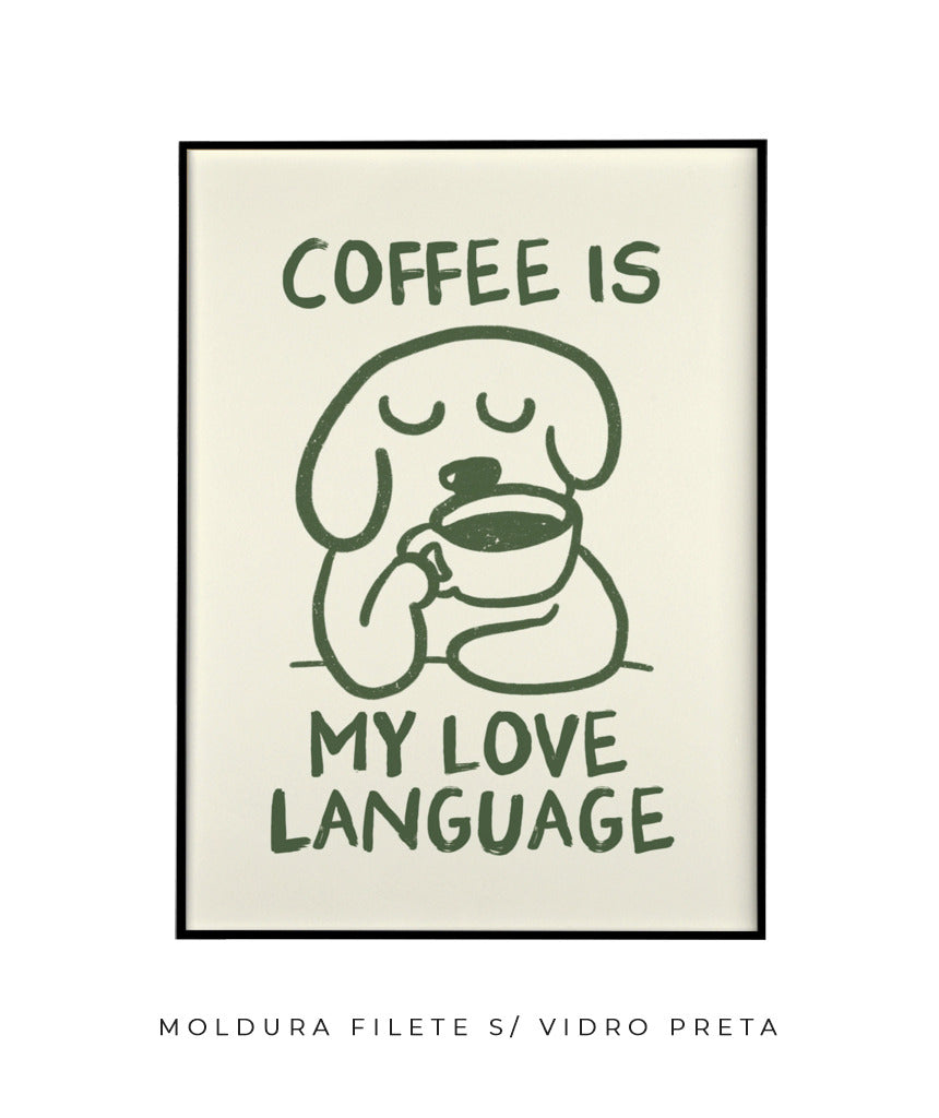 Coffee is my love language