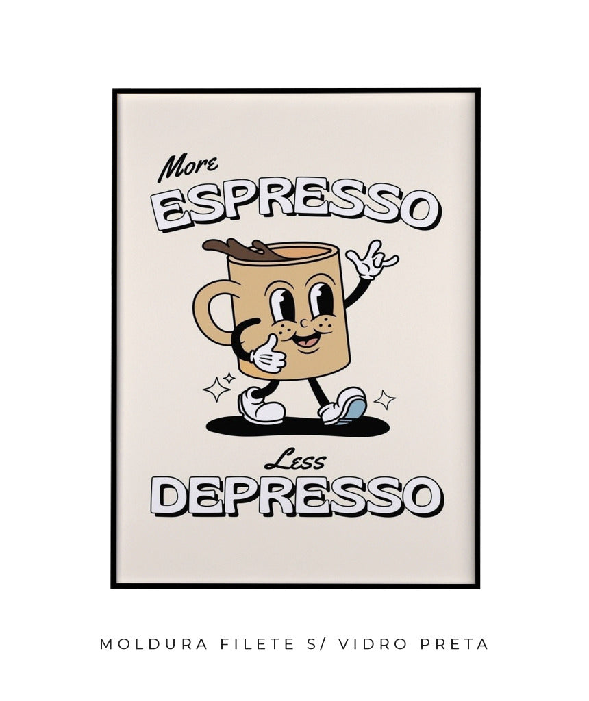 More expresso, less depresso 2
