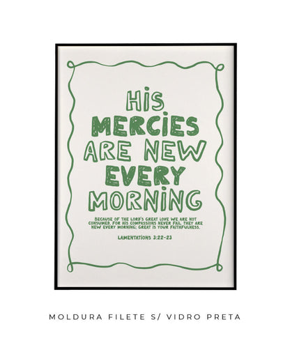 His mercies are new every morning (verde)