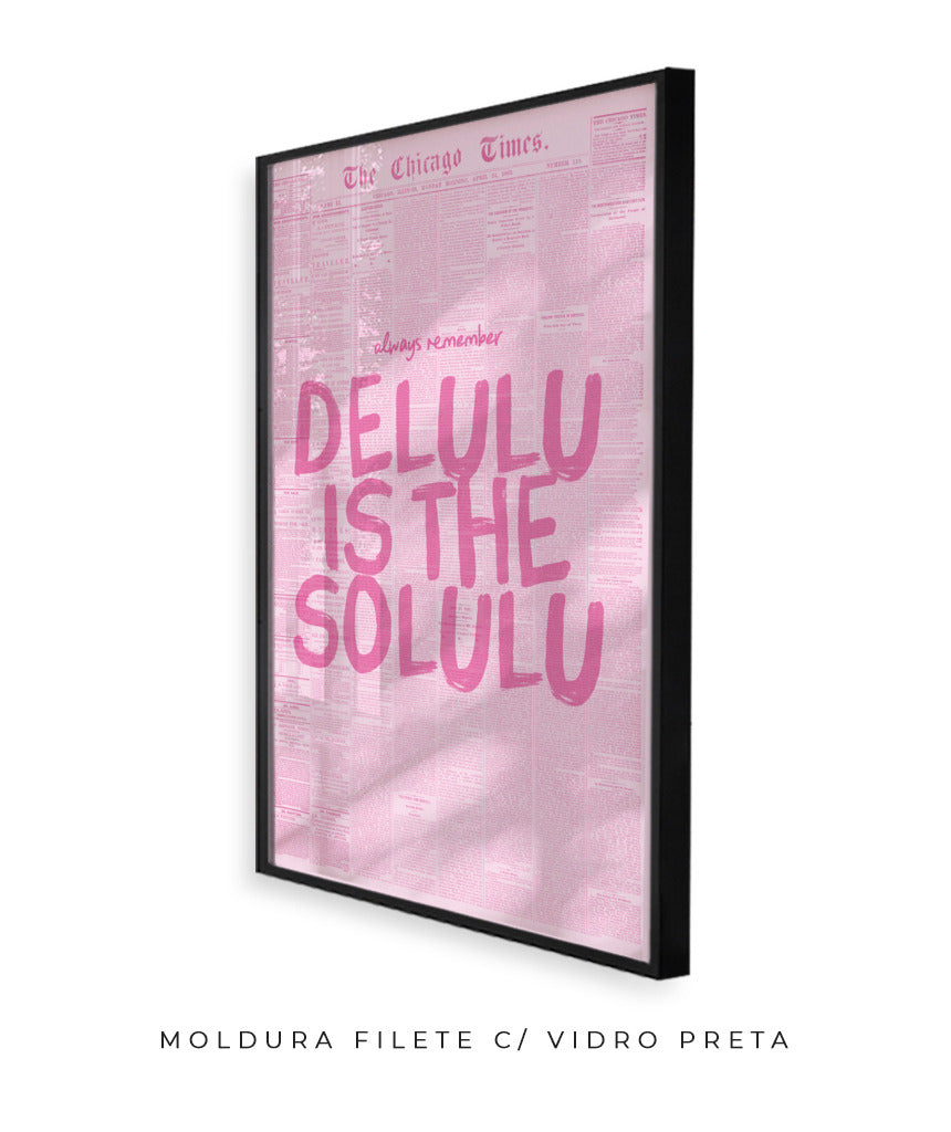Delulu is the solulu