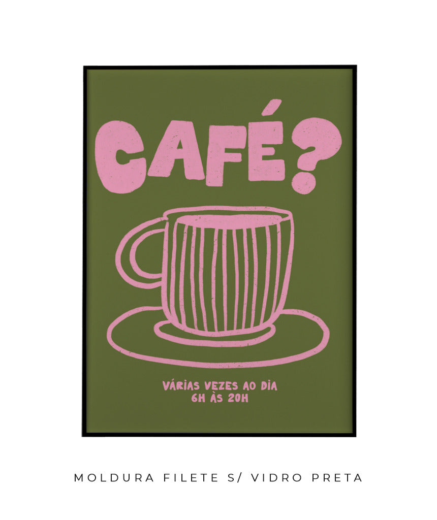 Café?- Verde e rosa