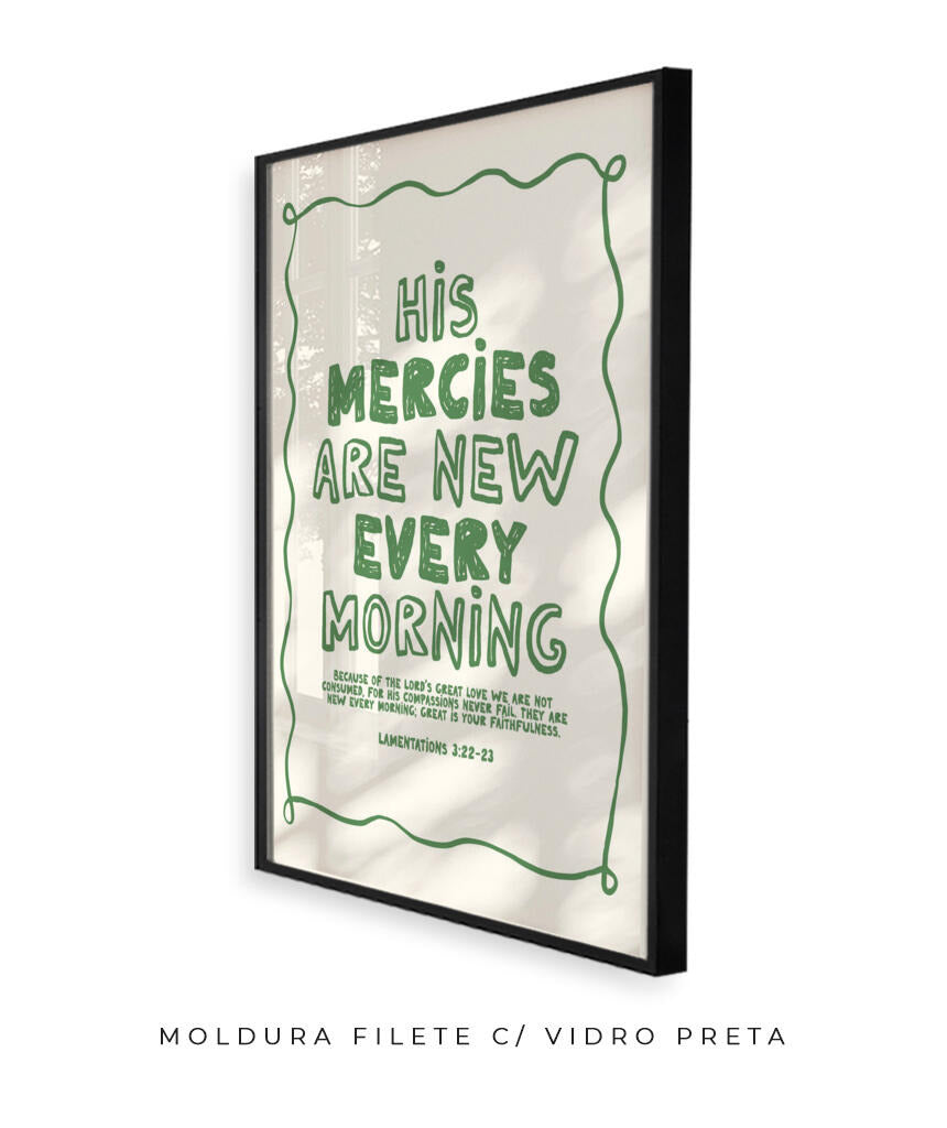 His mercies are new every morning (verde)