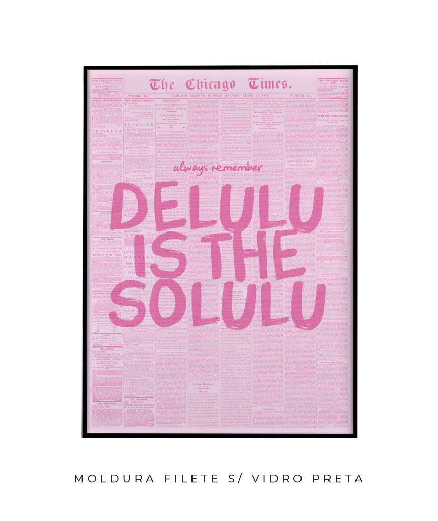 Delulu is the solulu