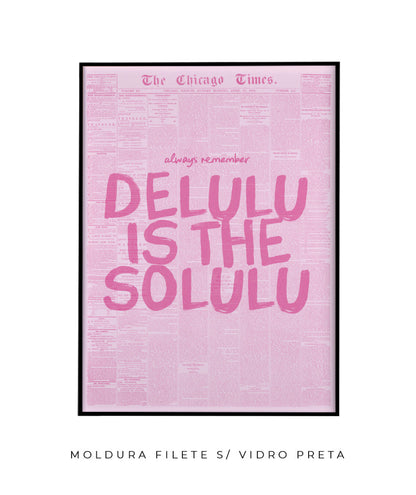 Delulu is the solulu