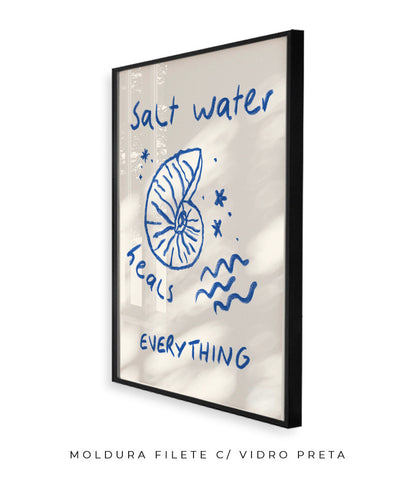 Salt Water heals everything!