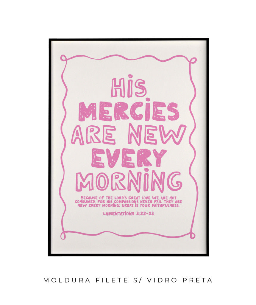 His mercies are new every morning (rosa)