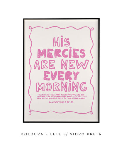 His mercies are new every morning (rosa)