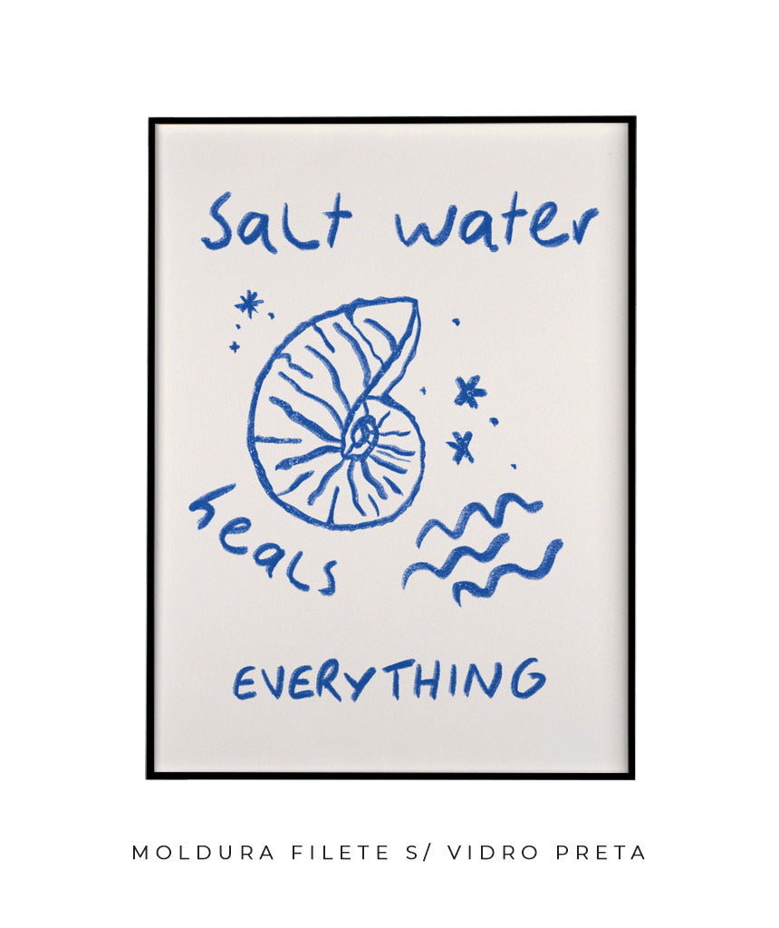 Salt Water heals everything!