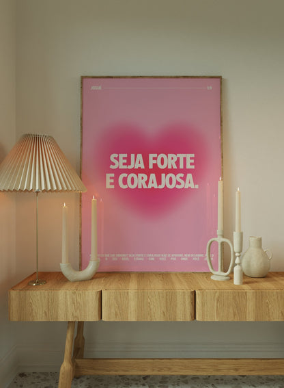 Seja forte e corajosa (arquivo digital)